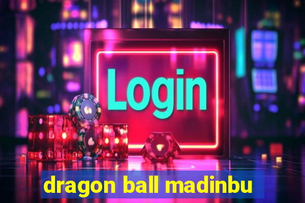 dragon ball madinbu